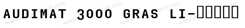 audimat 3000 gras li字体转换